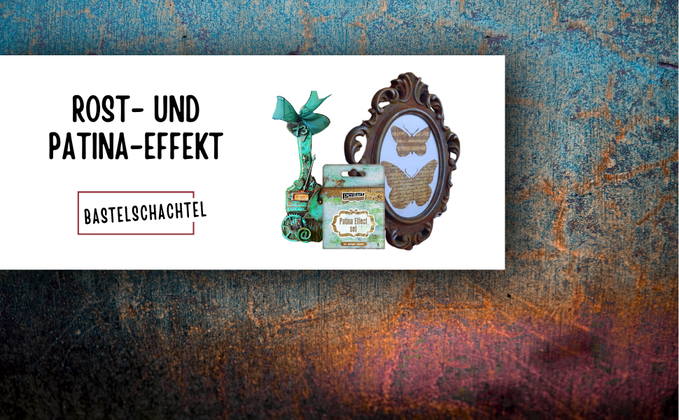 Rost- und Patina-Farbsets - Bastelschachtel