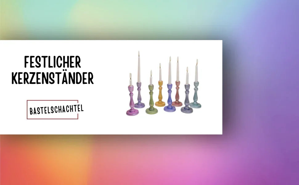 Festlicher Kerzenständer - Bastelschachtel