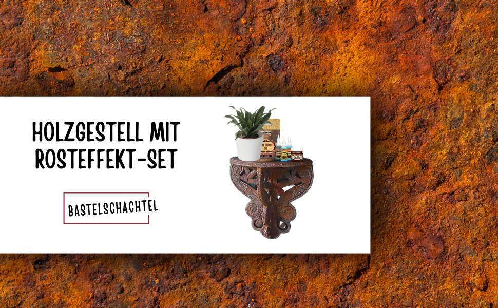 Holzgestell mit Rosteffekt-Set - Bastelschachtel