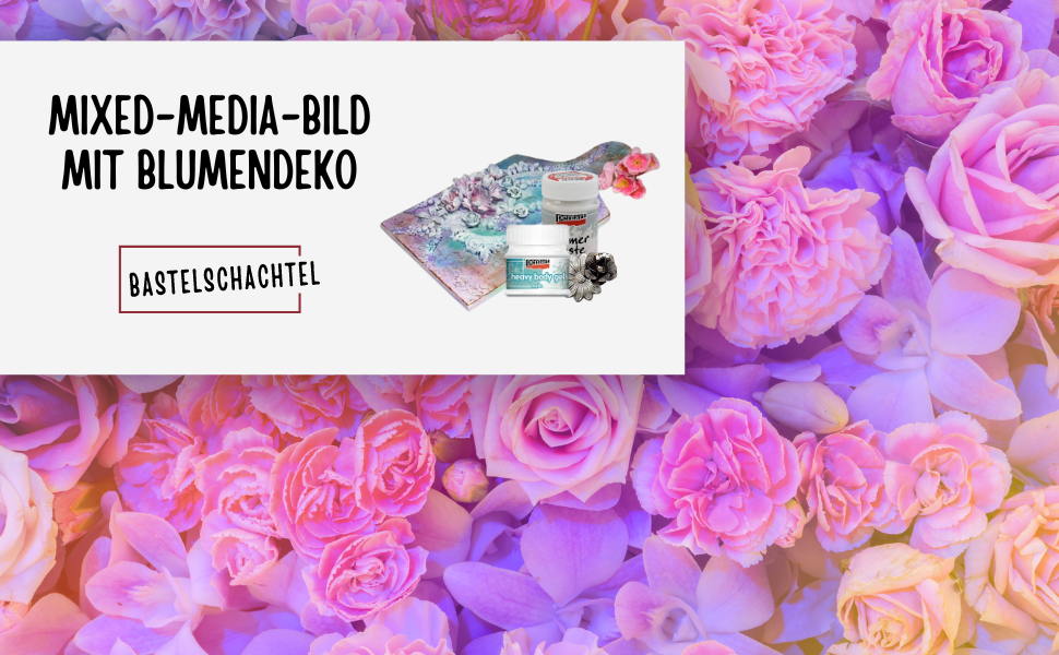 Mixed-Media-Bild mit Blumendeko - Bastelschachtel