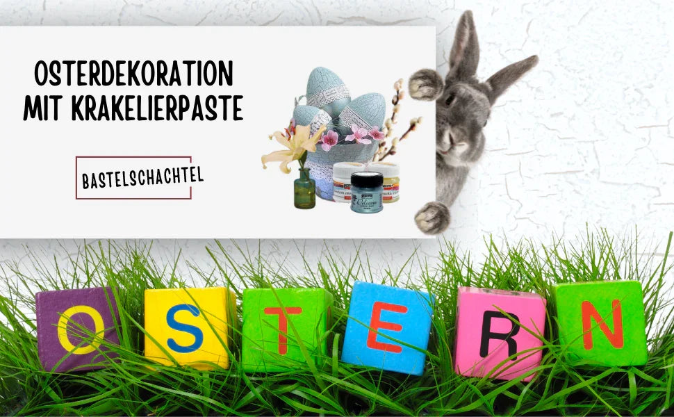 Osterdekoration mit Krakelierpaste - Bastelschachtel