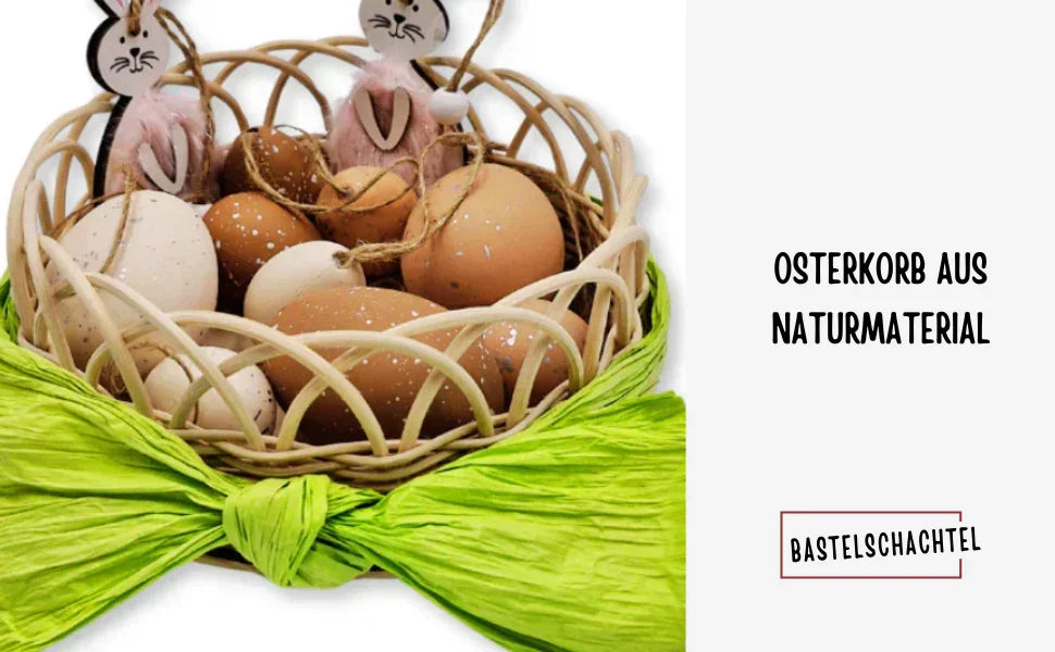 Osterkorb aus Naturmaterial - Bastelschachtel