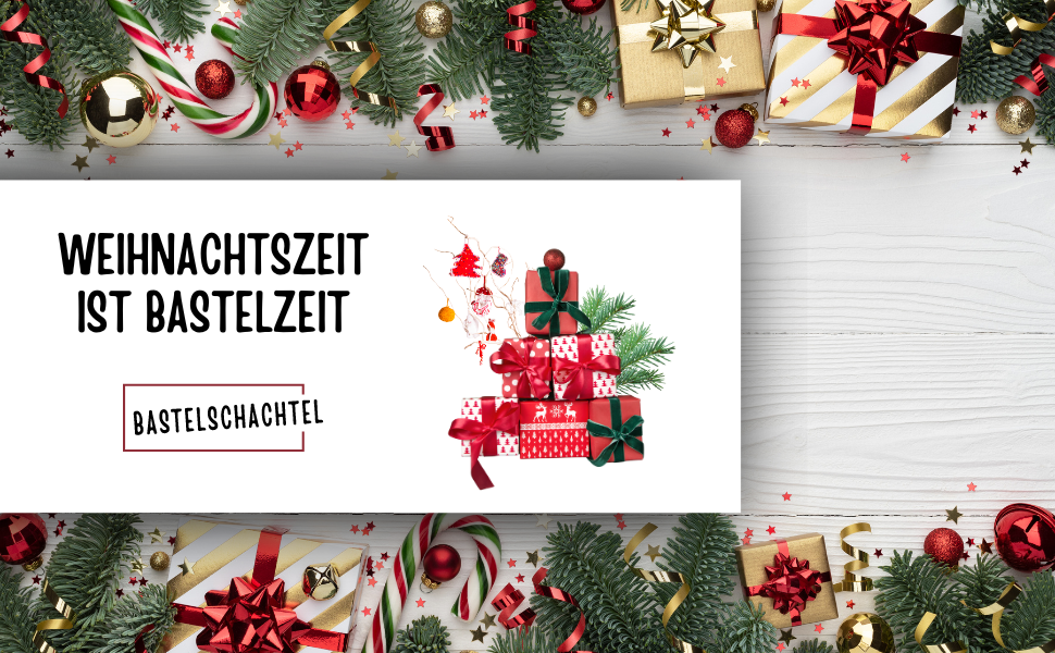 Weihnachtszeit ist Bastelzeit