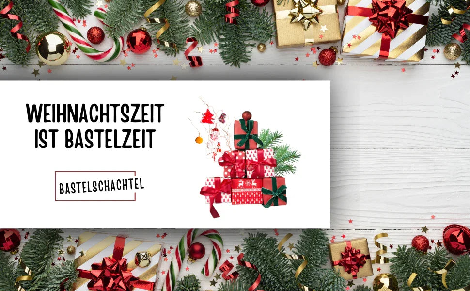 Weihnachtszeit ist Bastelzeit - Bastelschachtel